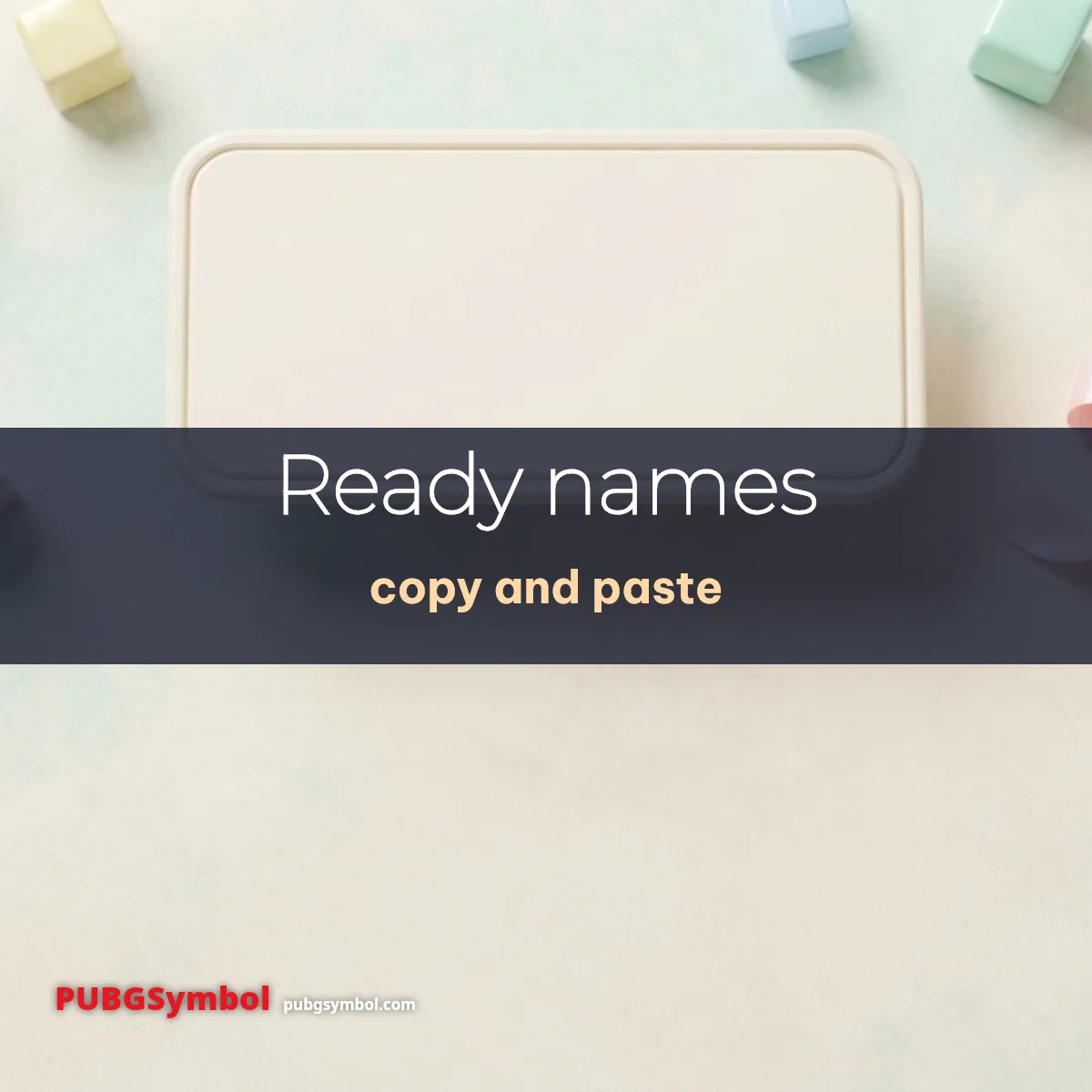 Ready styled names to copy for a new BGMI name